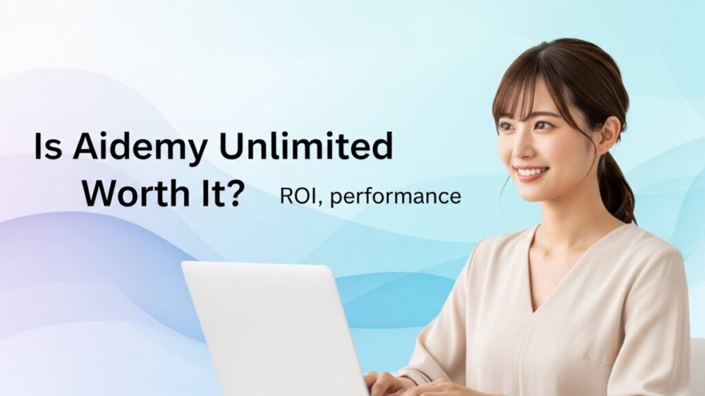 Aidemyの学び放題はコスパ最強?料金・評判・給付金まで“元が取れるか”徹底解説
